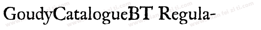 GoudyCatalogueBT Regula字体转换